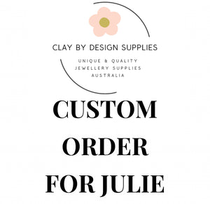 CUSTOM ORDER - JULIE