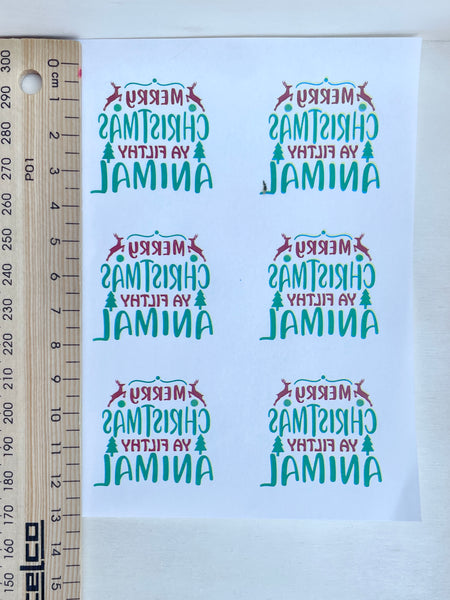 Merry Christmas Ya Filthly Animal transfer paper - STYLE 1