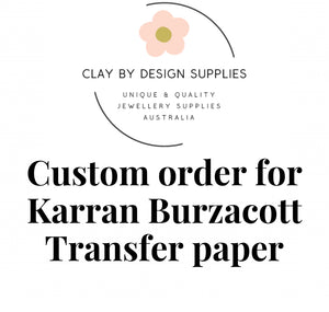 CUSTOM ORDER - Karran Burzacott