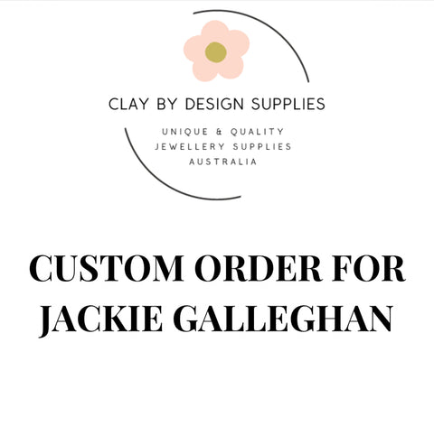 CUSTOM ORDER FOR JACKIE GALLEGHAN